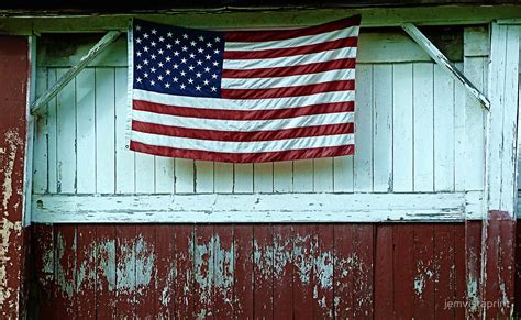 American Flag On Rustic Barn By Jemvistaprint American Flag Flag