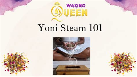Yoni Vaginal Steam Waxingqueen