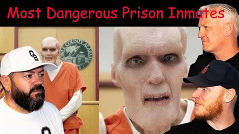 Most Dangerous Prison Inmates In The World Reaction Office Blokes