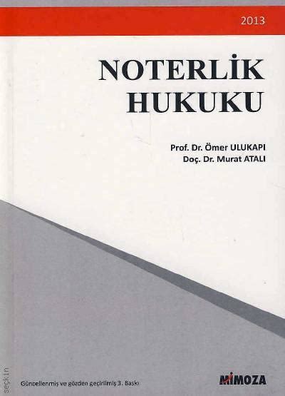 Noterlik Hukuku Mer Ulukap Murat Atal Kitap