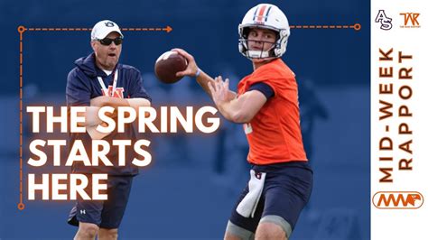 the mid week rapport spring forward spring ball is here for auburn football youtube