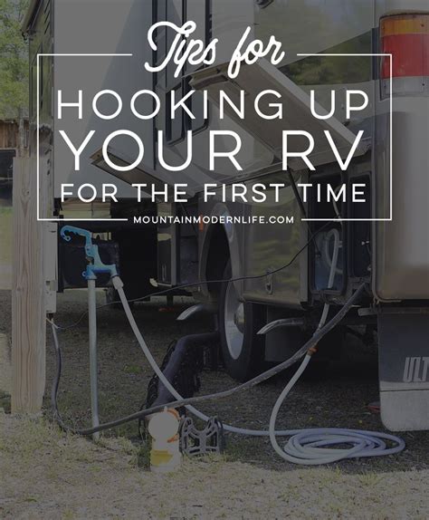 Tips For Hooking Up Your RV For The First Time Travel Trailer Camping Trailer Life Rv