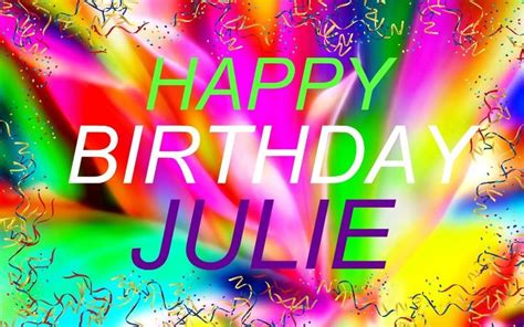 HAPPY BIRTHDAY JULIE | Online Slideshow by Slide.ly | Happy birthday