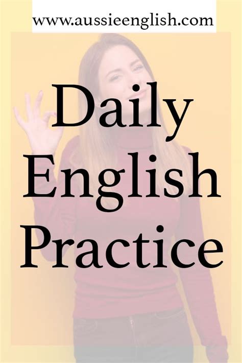 Daily English Practice How To Practice Your English Every Day