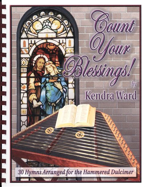 Count Your Blessings By Kendra Ward And Bob Bence The Dulcimer Shoppe