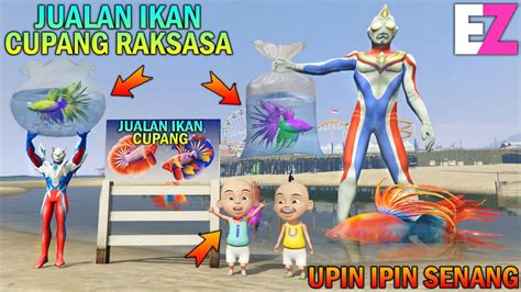 Upin Ipin Jualan Ikan Cupang Raksasa Laku Milyaran Ultraman Senang