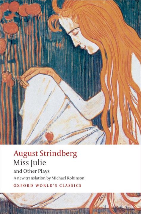 Oxford World S Classics Miss Julie And Other Plays European Literature By August Strindberg