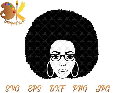 Afro Woman With Glasses Svg Black Woman Svg Natural Hair Etsy