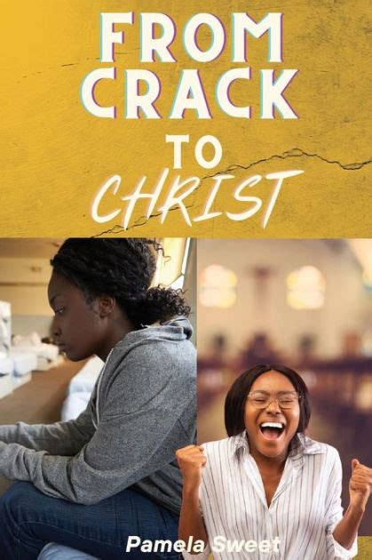 From Crack To Christ By Dana Hammond Paperback Barnes And Noble®