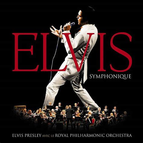 Elvis Presley And Royal Philharmonic Orchestra Elvis Symphonique 2017