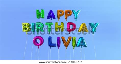 Happy Birthday Olivia Card Balloon Text Stock Illustration 514043782