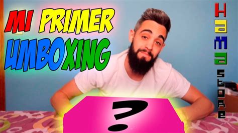 Mi Primer Unboxing Youtube