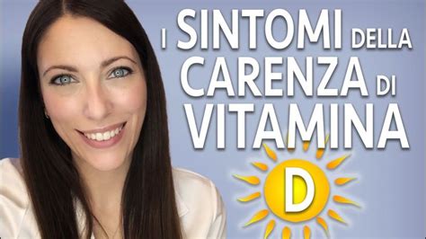 Carenza Di Vitamina D Quali I Sono Possibili Sintomi Vitamina D