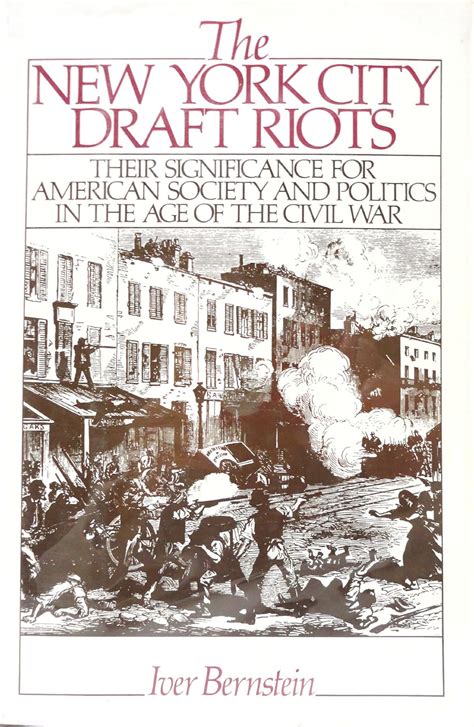 The New York City Draft Riots Their Significance For