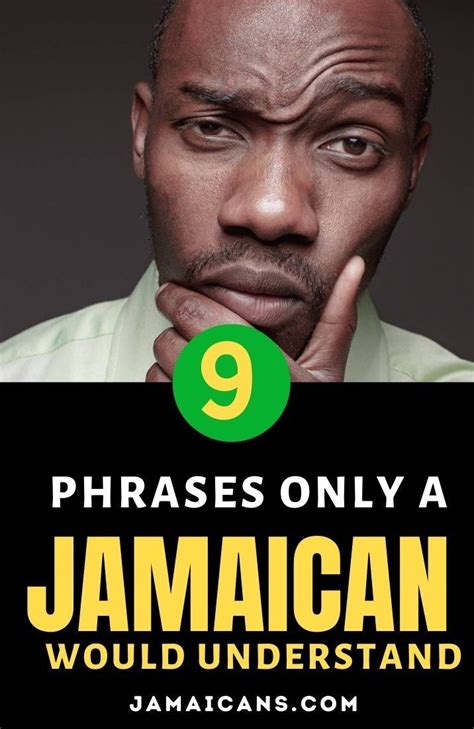 9 Phrases Only A Jamaican Would Understand In 2022 Phrase