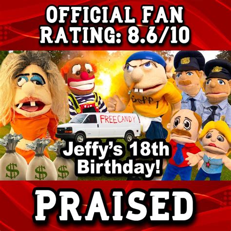 The Fan Rating Of Jeffys 18th Birthday Fandom