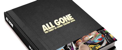 All Gone Book Hypebeast