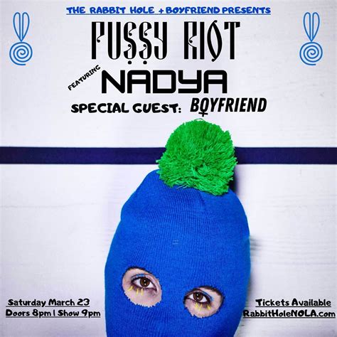 Pussy Riot Nadya Boyfriend Tickets At The Rabbit Hole In New