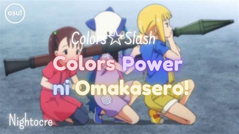 Colorsslash Colors Power Ni Omakasero Nightcore Youtube
