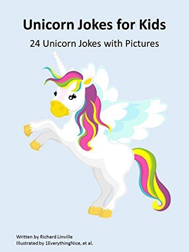 Unicorn Jokes For Kids And How To Tell Them By Richard Linville