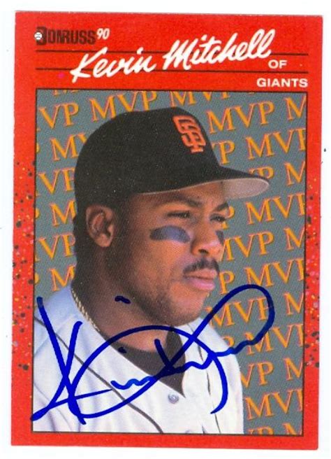 Check spelling or type a new query. Kevin Mitchell autographed baseball card (San Francisco Giants) 1990 Donruss MVP baseball card # ...