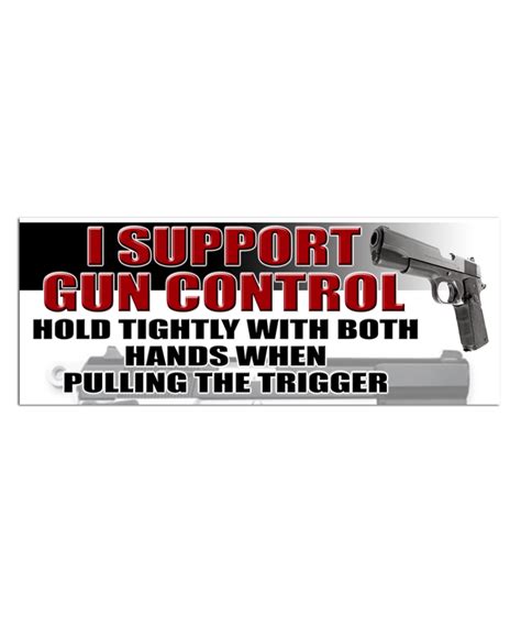 I Support Gun Control Bumper Sticker Aftershock Decals