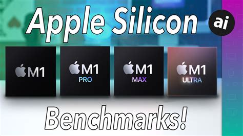 Apple Silicon Comparison M1 Ultra Vs M1 Vs M1 Pro Vs M1 Max