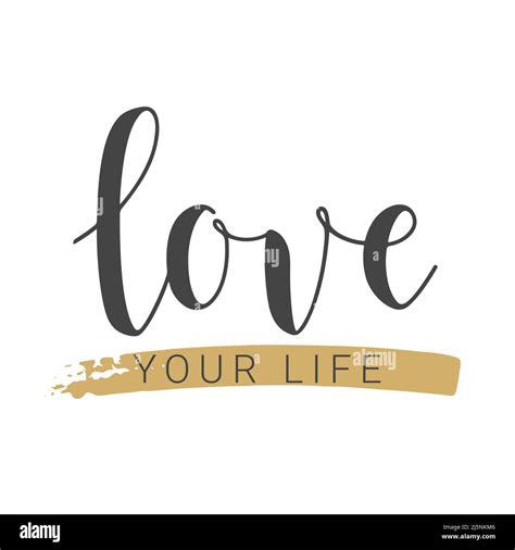 Vector Illustration Handwritten Lettering Of Love Your Life Template