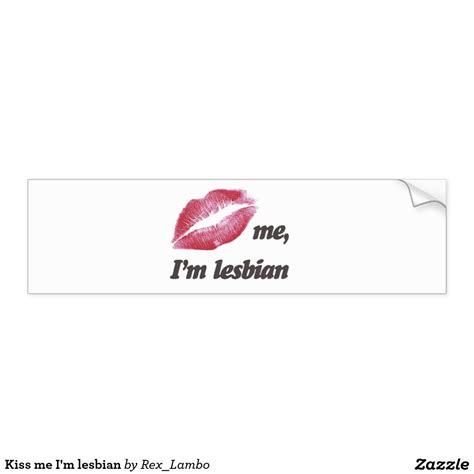 kiss me i m lesbian lesbian bumper stickers bumper stickers custom stickers