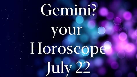 Gemini Horoscope Today July 22 2020 Daily Gemini Horoscope Youtube