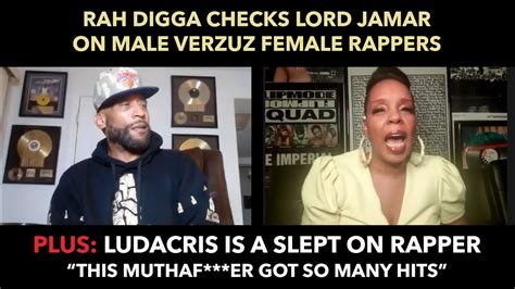 Rah Digga Checks Lord Jamar On Male Verzuz Female Rappers Youtube