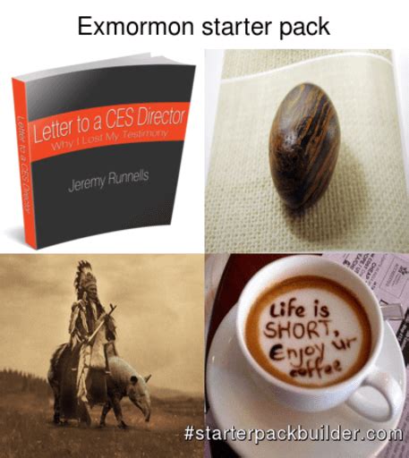 Exmormon Starter Pack Exmormon