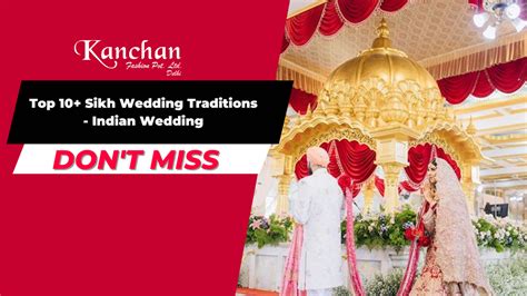 top 10 sikh wedding traditions indian wedding