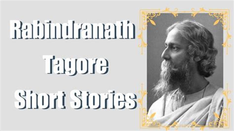 Rabindranath Tagore Short Stories Best Story Telling Of Bengali