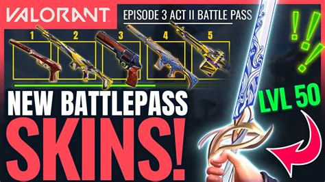 Valorant All Battle Pass Rewards And New Skins Ep 3 Act 2 Youtube