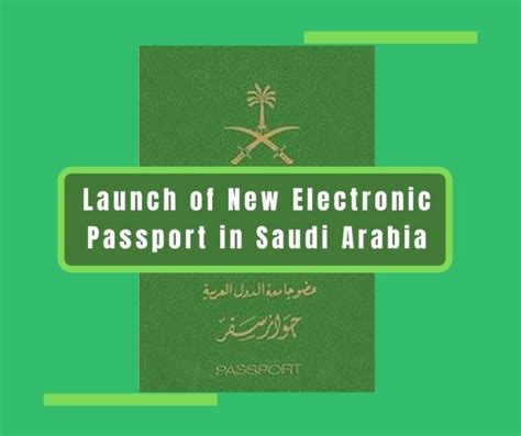 Launch Of New Electronic Passport In Saudi Arabia