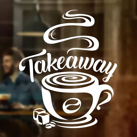 Coffee Takeaway Cup Cafe Shop Vinyl Sticker Window Lettering Wall Art