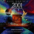 Alex North's 2001 (The Legendary Original Score · World Premiere ...