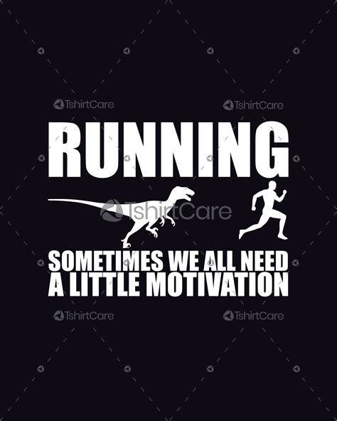 Running Sometimes We All Need A Little Motivation T Shirt Design Funny