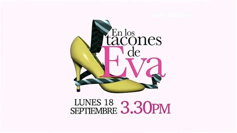En Los Tacones De Eva 2006 Promo 3 Ecuavisa Youtube