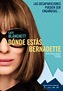 Dónde estás, Bernadette - Película 2019 - SensaCine.com