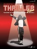Thriller Live: Vocal Selections (Pvg) by Michael Jackson | Goodreads
