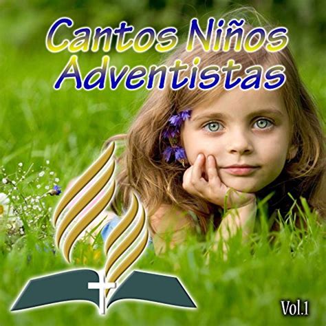 Cantos Niños Adventistas Vol 1 Various Artists Digital Music