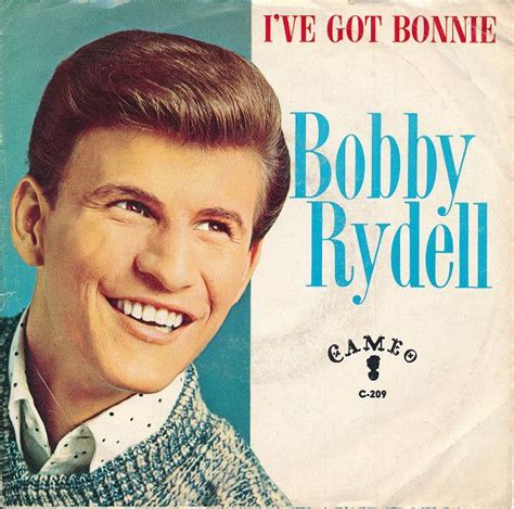 Bobby Rydell Ive Got Bonnie 1962 Bobby Rydell Dusty Springfield Hard To Say Goodbye Classic