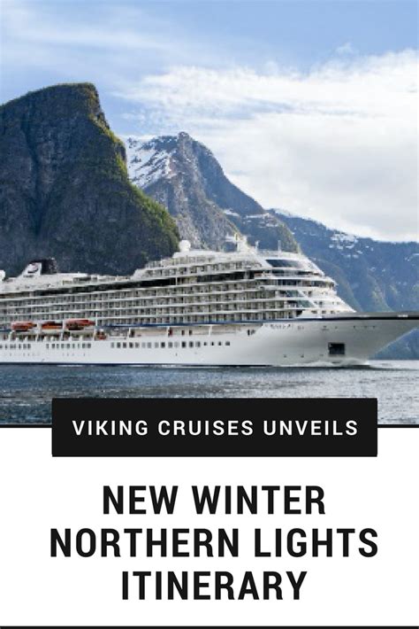 Viking Cruises New Winter Northern Lights Itinerary To Explore Norways