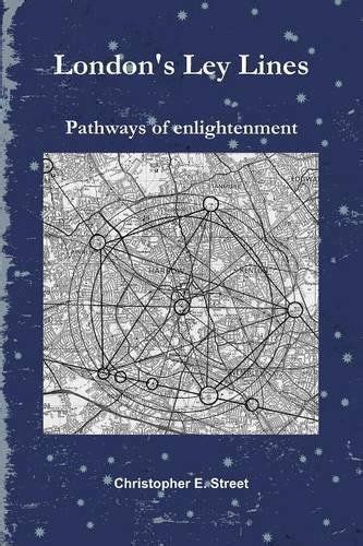 Londons Ley Lines Pathways Of Enlightenment Ley Lines Inspirational