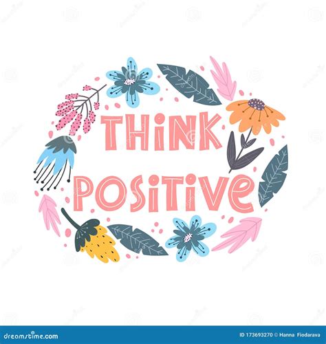 Think Positive Hand Drawing Motivation Lettering Flowers Decoration