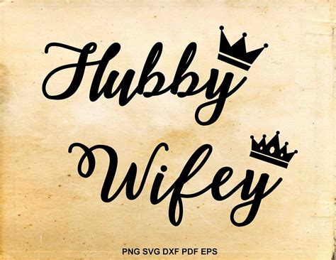 Hubby Wifey Svg Husband And Wife Married Couple Sayings Etsy Marriage Tattoos Married