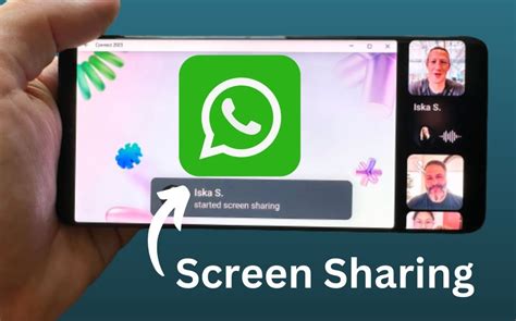 Whatsapp Introduces Screen Sharing Feature Enhancing Connectivity And