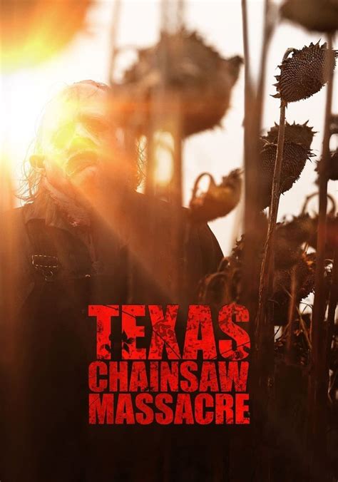 Texas Chainsaw Massacre Streaming Watch Online